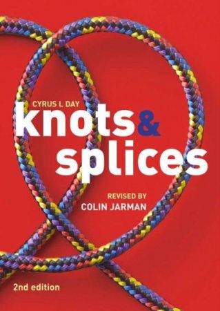 Колин Джермен. Узлы и сращивания / Knots and Splices (2012) PDF
