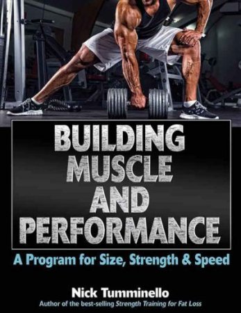 Nick Tumminello. Building Muscle and Performance (2016) PDF